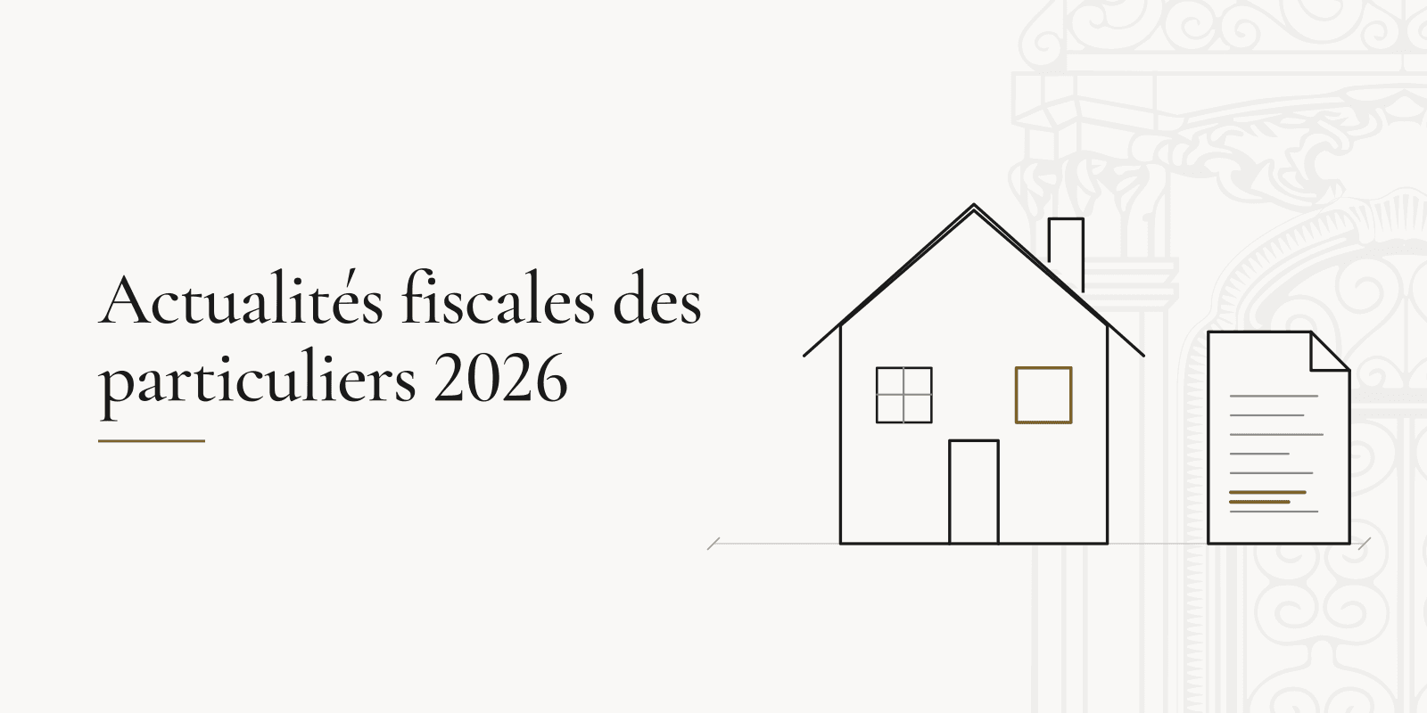 Actualités fiscales des particuliers 2026 : ce qui change pour votre impôt